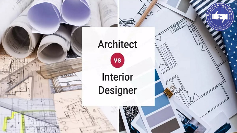 Difference Between Architect Vs. Interior Designer Which Career is Better?