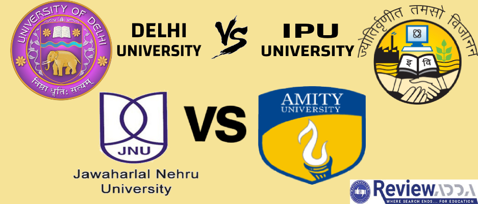 Du Vs Ipu Vs Jnu Vs Amity Which University Is Better Du Vs Ipu Vs Jnu Vs Amity Which University Is Better