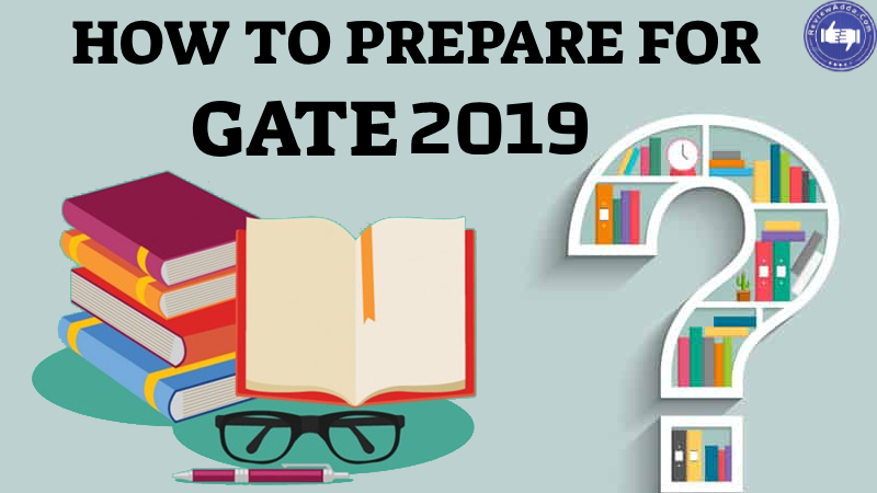 HOW TO PREPARE FOR GATE