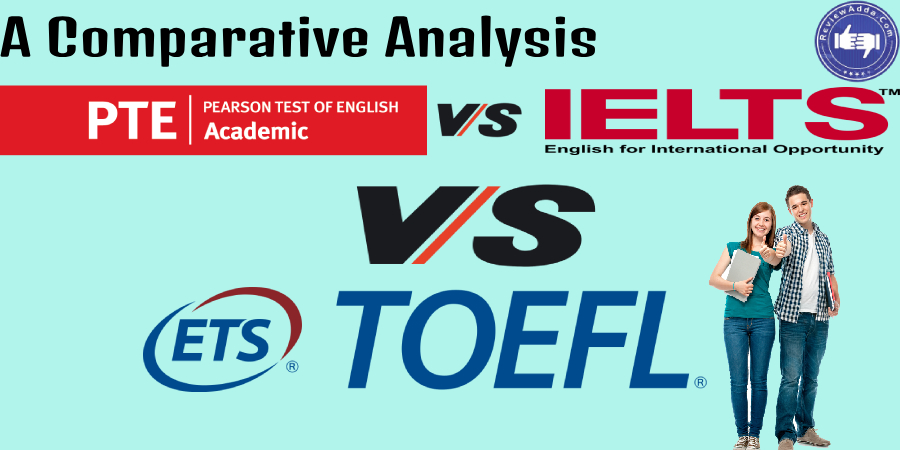 PTE vs TOEFL vs IELTS