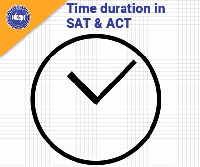 Time duration in SAT and ACT