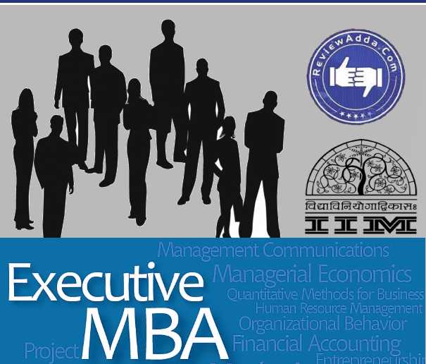 Executive MBA Admission Process from IIMs- Courses & Fees