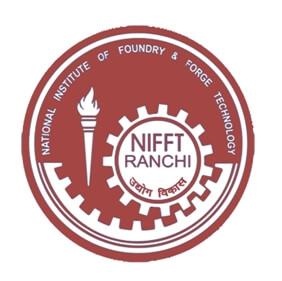 National Institute of Foundry and Forge Technology [NIFFT], Ranchi